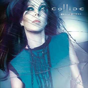 Collide - Bent And Broken (2012)