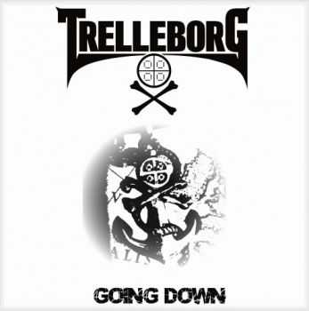 Trelleborg - Going Down (2012)