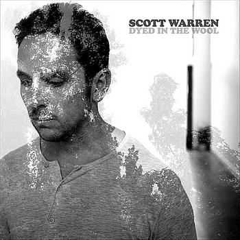 Scott Warren - Dyed In The Wool (2012)