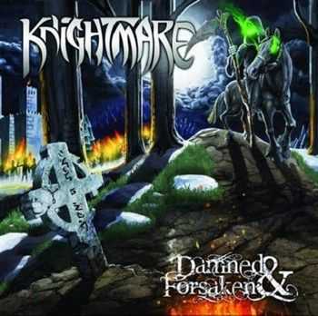Knightmare - Damned & Forsaken (2012) Knightmare - Damned & Forsaken (2012)