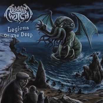 Arkham Witch - Legions Of The Deep (2012) Arkham Witch - Legions Of The Deep (2012)