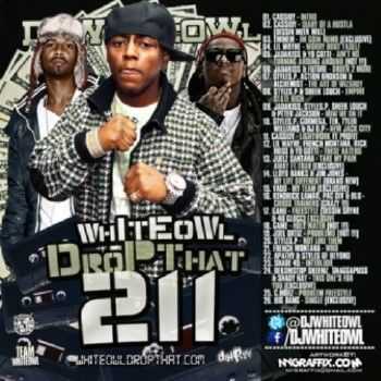 DJ WhiteOwl – Whiteowl Drop That Pt 211 (2012) DJ WhiteOwl – Whiteowl Drop That Pt 211 (2012)