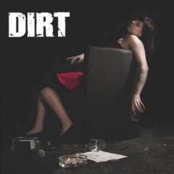 Dirt - Rock'N'Roll Accident (2012)