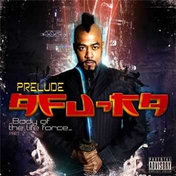 Afu-Ra - Body Of The Life Force Part 2 (2012)