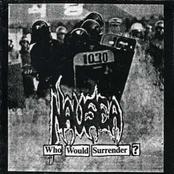 Nausea  - Who Would Surrender?  (2003)