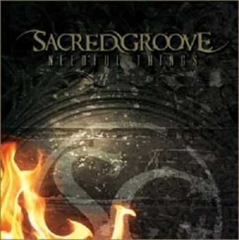 Sacred Groove - Needful Things (2011)