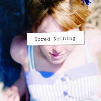 Bored Nothing - Bored Nothing (2012)