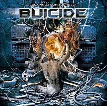 Buicide - Escaping From Youself 2009 [LOSSLESS]