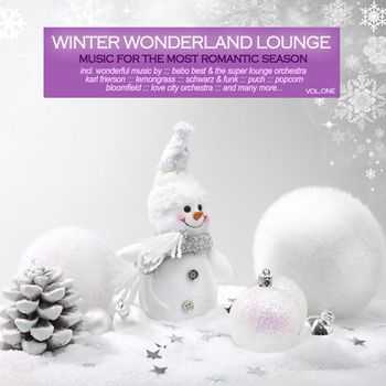 Winter Wonderland Lounge, Vol. 1 - Music for the Most Romantic Season (2012)