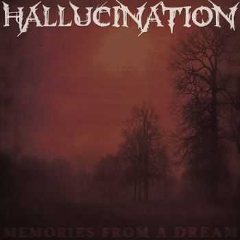 Hallucination - Memories From A Dream (2012)