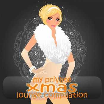 My Private Xmas Lounge Compilation (The Chill Out Weihnachts Selection of Barca Del Mar) (2012)