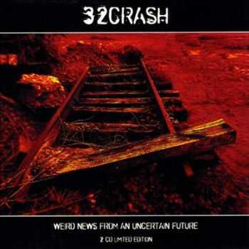 32Crash - Weird News From an Uncertain Future (2007)