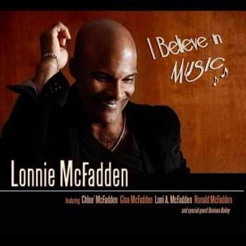 Lonnie McFadden - I Believe in Music (2012) (2012)