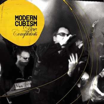 Modern Cubism - Live Complains (2009)