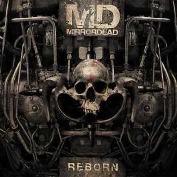 Mirrordead - Reborn (2012)