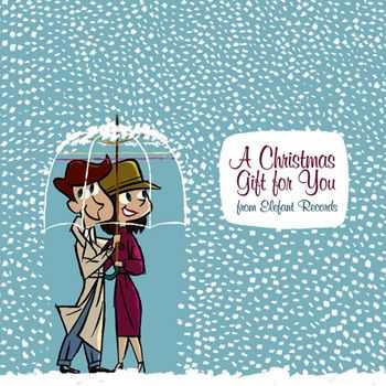 VA - A Christmas Gift For You From Elefant Records (2012)