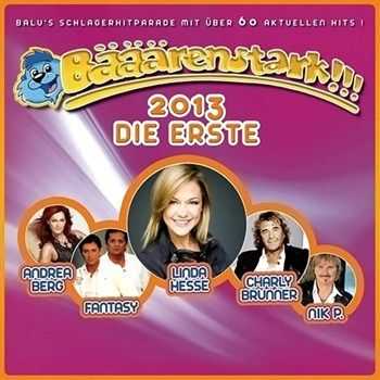 Baeaeaerenstark Hits 2013. Die Erste (3CD) (2012)