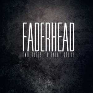 Faderhead -  Two Sides To Every Story (2012)