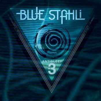 Blue Stahli -  Antisleep Vol. 03 (2012)