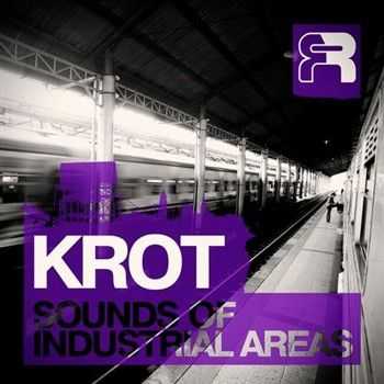 Krot - The Sounds Of Industrial Areas LP (2012)