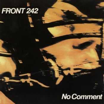 Front 242 - No Comment (1984)