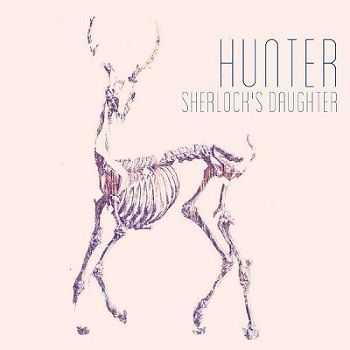 Sherlock's Daughter - Hunter (2012)