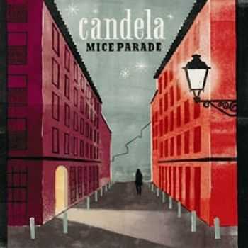 Mice Parade - Candela (2012)