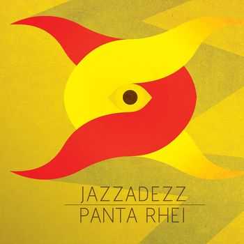 Jazzadezz - Panta Rhei (2012)