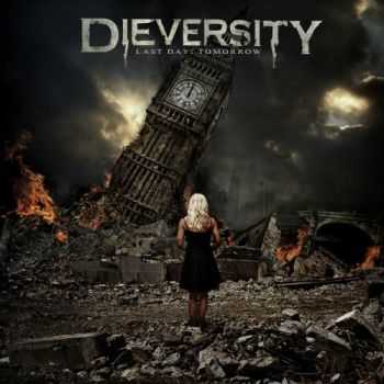 DieVersity - Last Day: Tomorrow (2012)