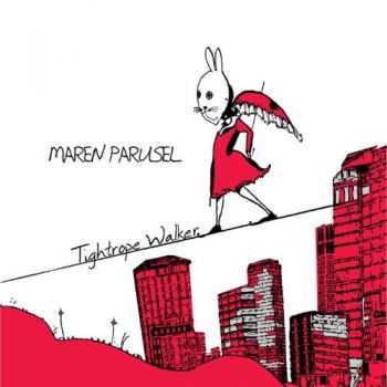 Maren Parusel - Tightrope Walker (2012)