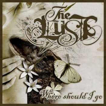 The lust - Where Should I Go [Single] (2012)