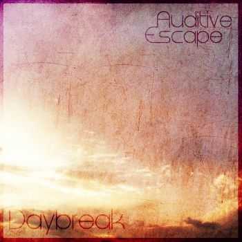 Auditive Escape - Daybreak (2012)