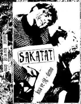 Sakatat - Kisa Ve Cig [demo] (2005)