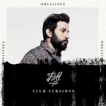 Moullinex - Flora Club Versions (2012)