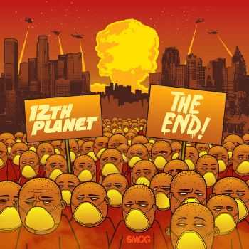 12th Planet - The End! (2012)