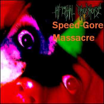 Infernal Caosnoise - Speed-Gore Massacre (2009)