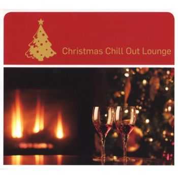 VA - Christmas Chill Out Lounge (2009) FLAC/ MP3