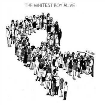 The Whitest Boy Alive - Rules (2009) Lossless