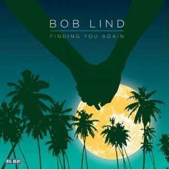 Bob Lind - Finding You Again (2012)