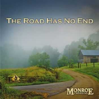 Monroe Crossing - The Road Has No End (2012)