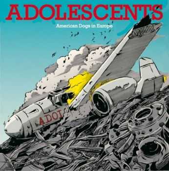 Adolescents - American Dogs In Europe EP 12'' (2012)