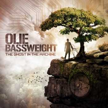 Olie Bassweight - The Ghost In The Machine (2012)