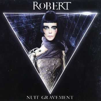 RoBERT - Nuit Gravement (2012) APE