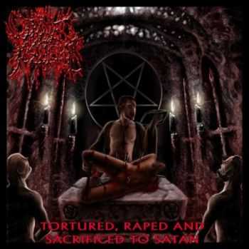 Divine Pustulence - Tortured, Raped And Sacrificed To Satan (2008)