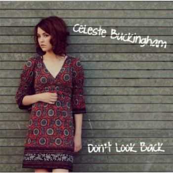 Celeste Buckingham - Don't Look Back (2012)