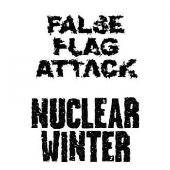 False Flag Attack - Nuclear Winter [ep]  (2012)