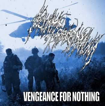 Blunt Force Trauma - Vengeance For Nothing (2012) Blunt Force Trauma - Vengeance For Nothing (2012)