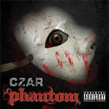 Czar - Phantom (2013) Czar - Phantom (2013)