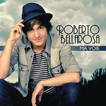 Roberto Bellarosa - Ma Voie (2012)