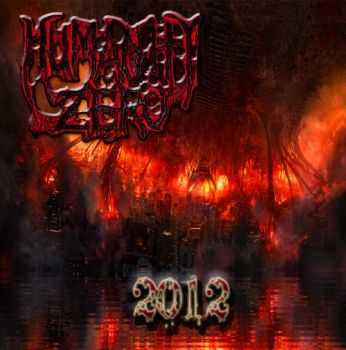Humanity Zero - 2012 (2012) Humanity Zero - 2012 (2012)